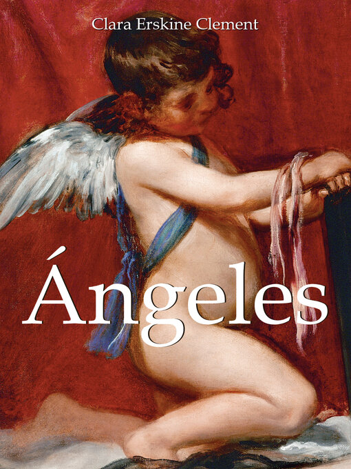 Title details for Ángeles by Clara Erskine Clement - Available